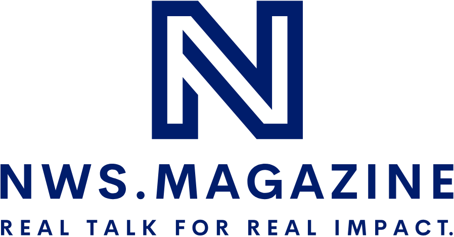 NWS.magazine — REAL TALK FOR REAL IMPACT.